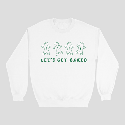 Let's Get Baked Holiday Crewneck Sweatshirt