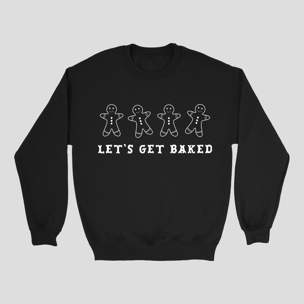 Let's Get Baked Holiday Crewneck Sweatshirt