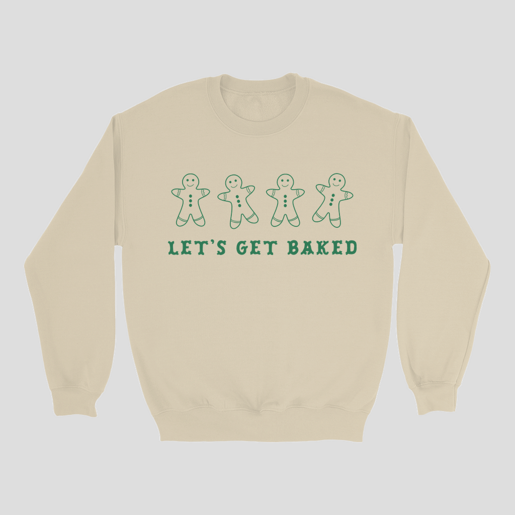 Let's Get Baked Holiday Crewneck Sweatshirt