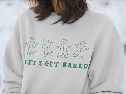 Let's Get Baked Holiday Sweatshirt in Neutral Colors